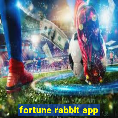 fortune rabbit app